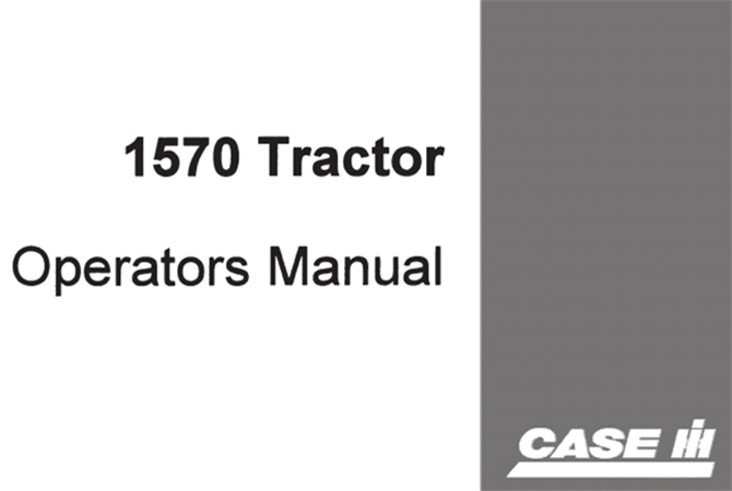 J.I. Case 1570 Tractor Operator's Manual