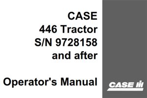 J.I. Case 446 Tractor Operator's Manual (S/N 9728158 and after)