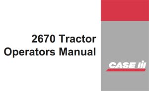 J.I. Case 2670 Tractor Operator's Manual