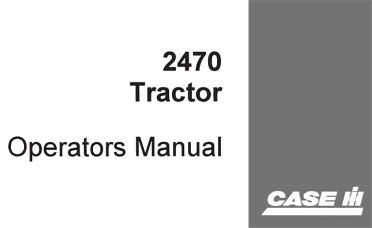 J.I. Case 2470 Tractor Operator's Manual