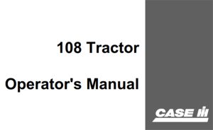 J.I. Case 108 Tractor Operator's Manual