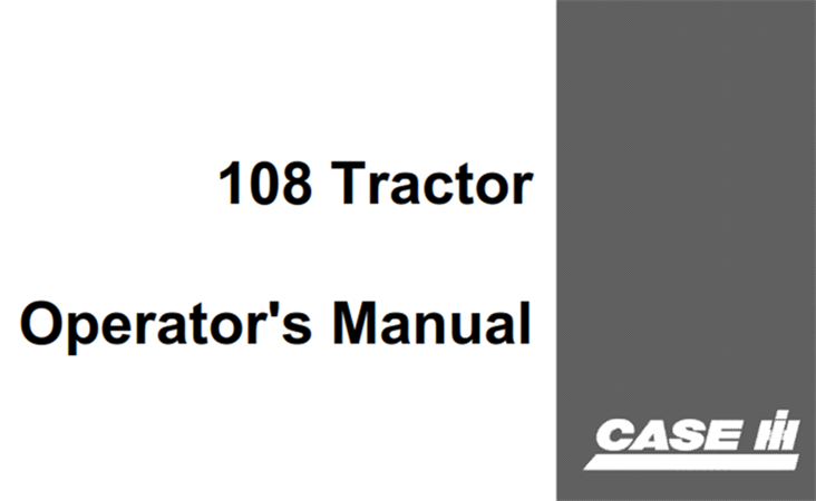 J.I. Case 108 Tractor Operator's Manual