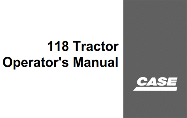 J.I. Case 118 Tractor Operator's Manual