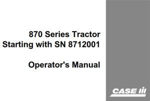 J.I. Case 870 Series Tractor Operator's Manual