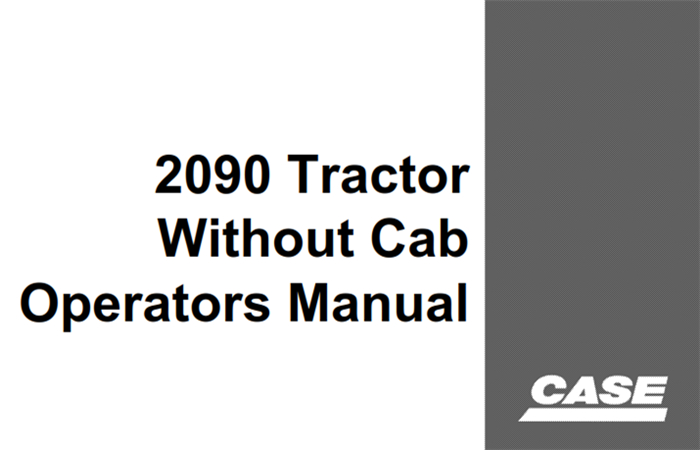 J.I. Case 2090 Tractor Without Cab Operator's Manual