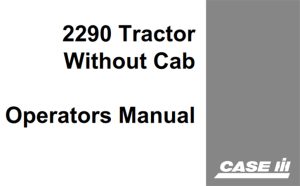 J.I. Case 2290 Tractor Without Cab Operator's Manual