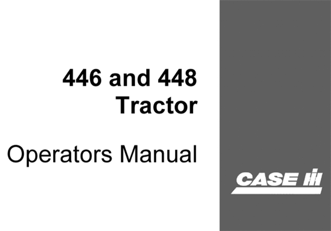 J.I. Case 446, 448 Tractor Operator's Manual