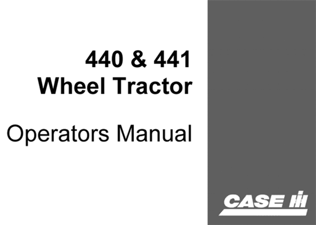 J.I. Case 440, 441 Wheel Tractor Operator's Manual