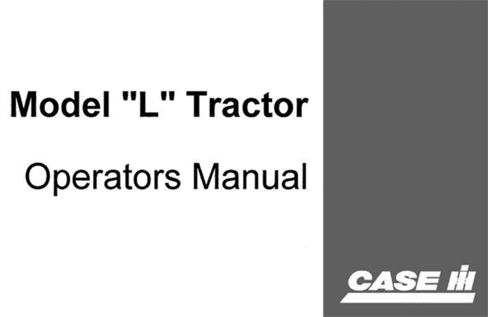 Case "L" Model Tractor Operator's Manual