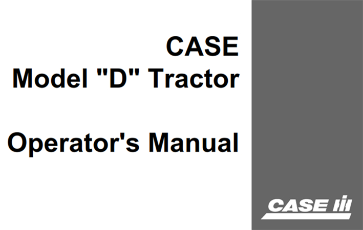 Case "D" Model Tractor Operator's Manual