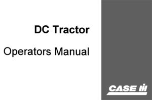 Case "DC" Model Tractor Operator's Manual