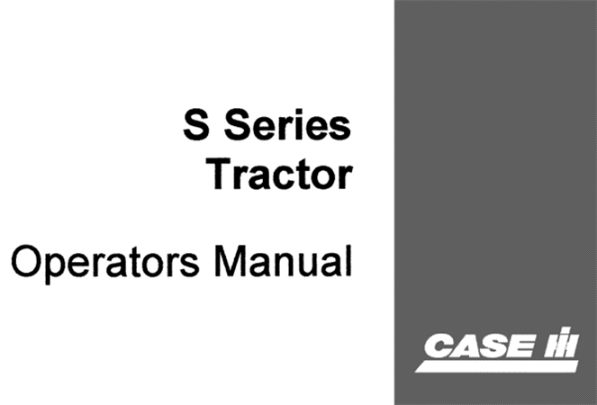 J.I Case S Series Tractor Operator's Manual