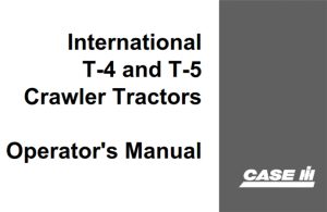 Case IH International T-4 & T-5 Crawler Tractors Operator's Manual