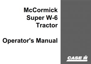 Case IH McCormick Super W-6 Tractor Operator's Manual