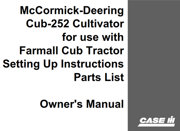 Case IH McCormick-Deering Cub-252 Cultivator Operator's Manual