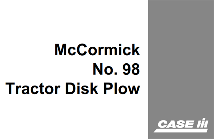 Case IH McCormick No.98 Tractor Disk Plow Operator's Manual