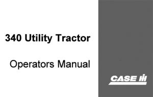 Case IH 340 Utility Tractor Operator's Manual