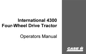 Case IH International 4300 Four-Wheel Drive Tractor Operator's Manual