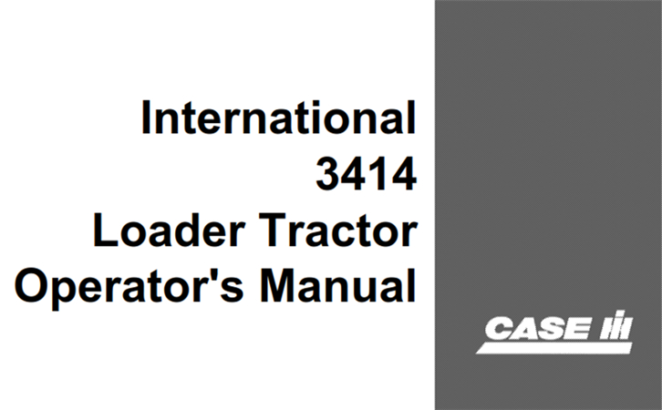 Case IH International 3414 Loader Tractor Operator's Manual