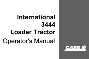 Case IH International 3444 Loader Tractor Operator's Manual