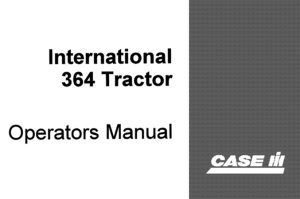 Case IH International 364 Tractor Operator's Manual