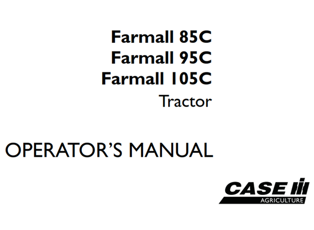 Case IH Farmall 85C, Farmall 95C, Farmall 105C Tractor Operator's Manual