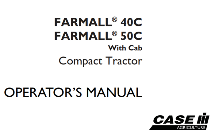 Case IH FARMALL 40C / FARMALL 50C With Cab Compact Tractor Operator's Manual