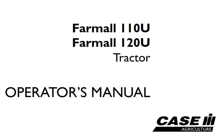 Case IH Farmall 110U, Farmall 120U Tractor Operator's Manual