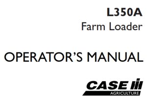 Case IH L350A Farm Loader Operator's Manual