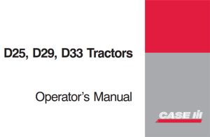 Case IH D25, D29, D33 Tractors Operator's Manual