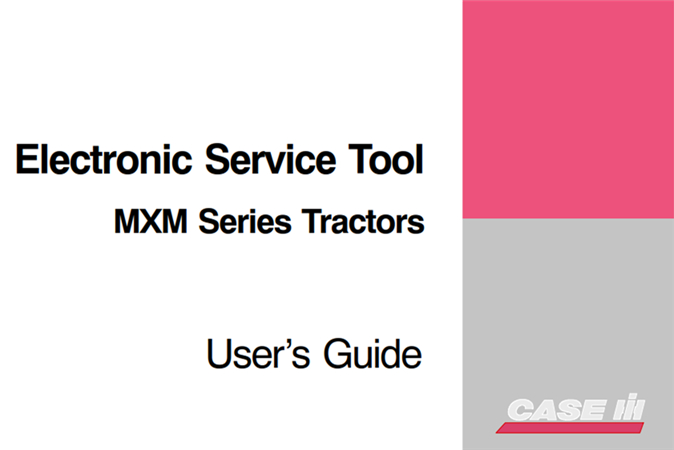 Case IH MXM Series Tractors Electronic Service Tool User's Guide