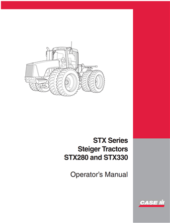 Case IH STX Series (STX280, STX330) Steiger Tractors Operator's Manual