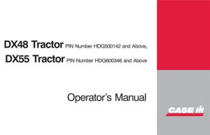 Case IH DX48, DX55 Tractors Operator's Manual