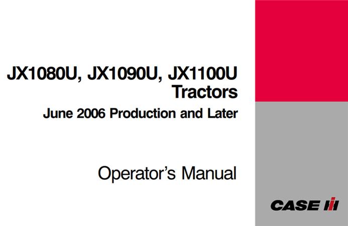 Case IH JX1080U, JX1090U, JX1100U Tractors Operator's Manual