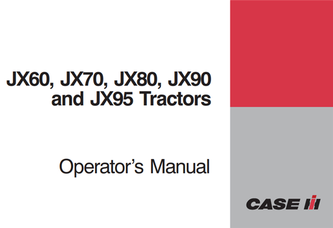 Case IH JX60, JX70, JX80, JX90, JX95 Tractors Operator's Manual