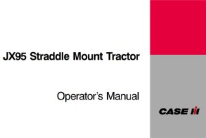 Case IH JX95 Straddle Mount Tractor Operator's Manual