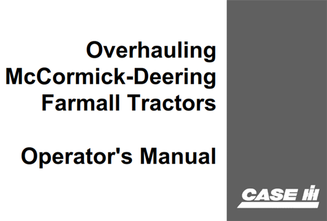 Case IH Overhauling McCormick-Deering Farmall Tractors