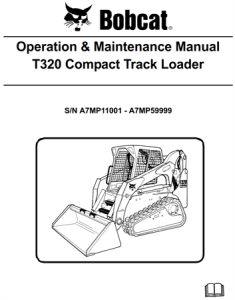 Bobcat T320 Compact Track Loader Operation & Maintenance Manual