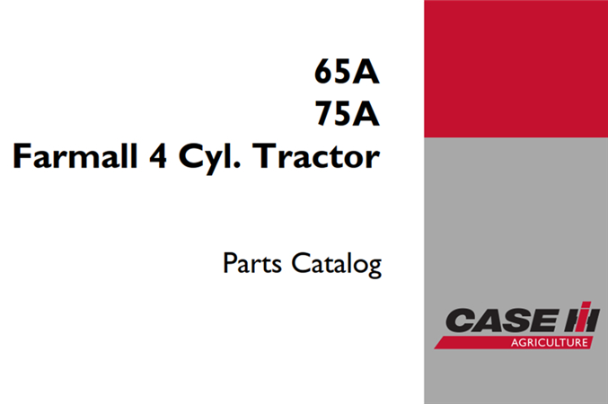 Case IH 65A / 75A Farmall 4 Cyl. Tractor Parts Catalog