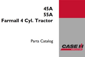 Case IH 45A / 55A Farmall 4 Cyl. Tractor Parts Catalog