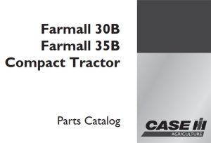 Case IH Farmall 30B, Farmall 35B Compact Tractor Parts Catalog