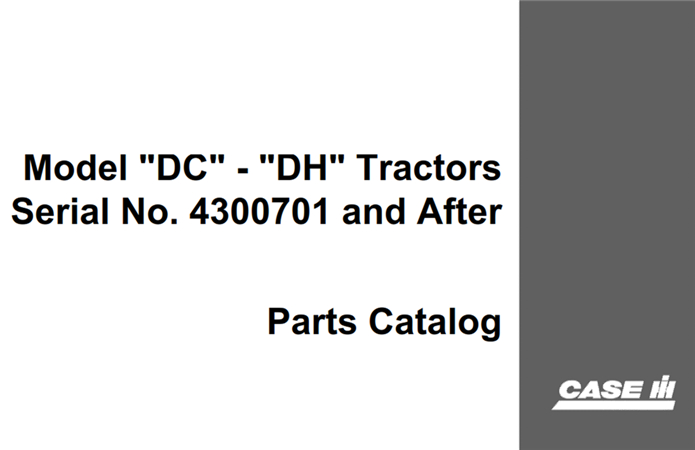 J.I. Case Model "DC" - "DH" Tractors Parts Catalog