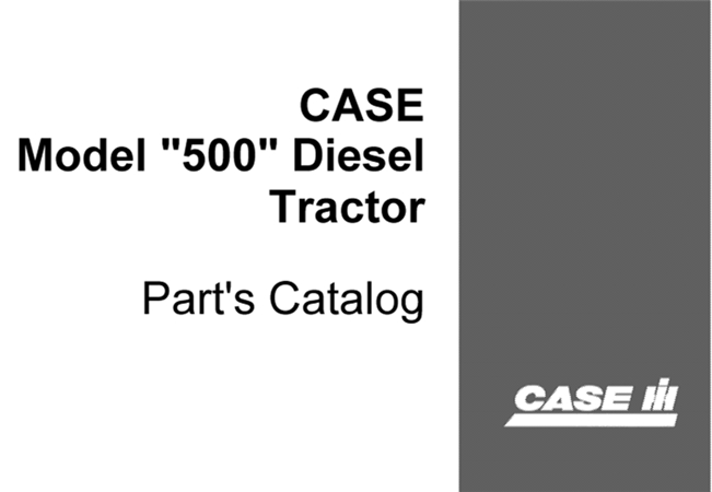 J.I. Case 500 Series Diesel Tractors Parts Catalog
