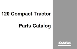 J.I. Case 120 Compact Tractor Parts Catalog