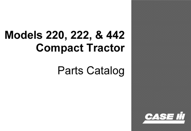 J.I. Case 220, 222, 442 Compact Tractors Parts Catalog