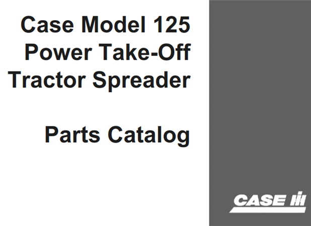 J.I. Case 125 Power Take-Off Tractor Spreader Parts Catalog