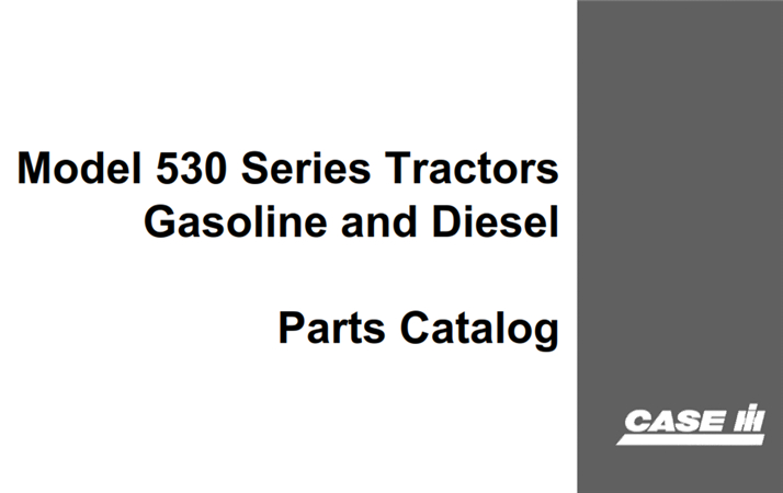 J.I. Case Model 530 Series Gasoline and Diesel Tractors Parts Catalog