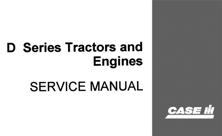 J.I. Case D Series Tractors and Engines Service Repair Manual