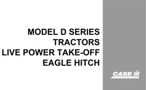 Case Model D Series Tractors Live Power Take-Off Eagle Hitch