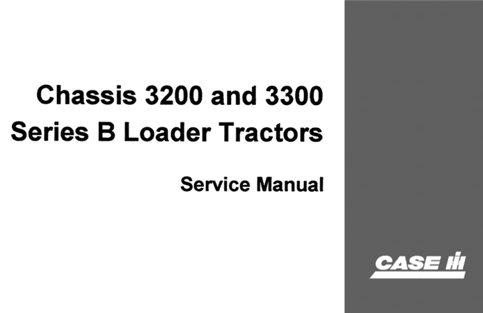 Case IH 3200 & 3300 Series B Loader Tractors Chassis